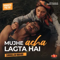 Romantic Poetry - Mujhe Acha Lagta Hai